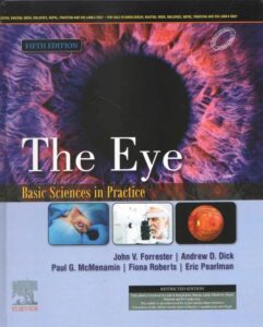 The Eye: Basic Sciences In Practice, 5th Indian Edition 1 the eye basic sciences in practice 5th indian edition